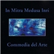 In Mitra Medusa Inri - Commedia Del Arte